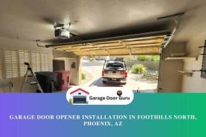 Garage Door Opener Installation in Foothills North, Phoenix, AZ