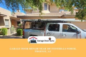 Garage Door Repair Near me Foothills North, Phoenix, AZ