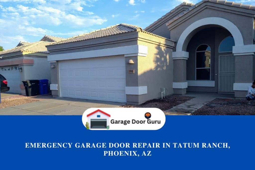 Emergency Garage Door Repair in Tatum Ranch, Phoenix, AZ