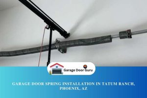 Garage Door Spring Installation in Tatum Ranch, Phoenix, AZ