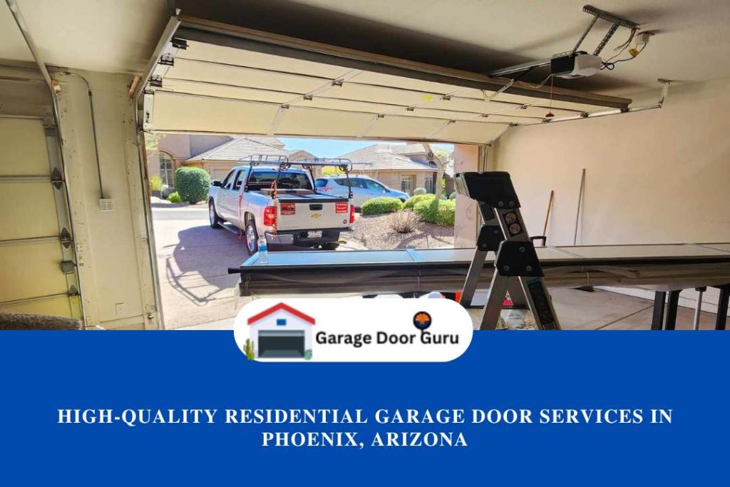 High-Quality Residential Garage Door Services in Phoenix, Arizona