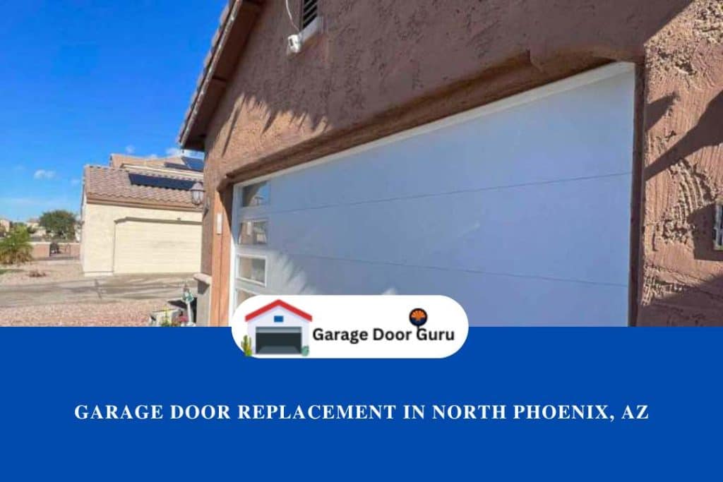 Garage Door Replacement in North Phoenix, AZ